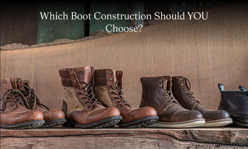 Goodyear Welt vs Blake Stitch vs Cemented: Which Boot Construction Should You Actually Buy?