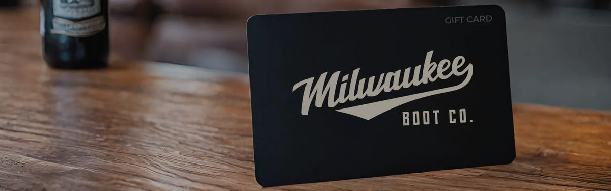 E-Gift Card - Milwaukee Boot Company